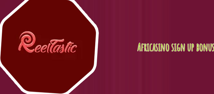 Africasino sign up bonus