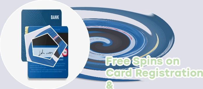 Register card for free spins