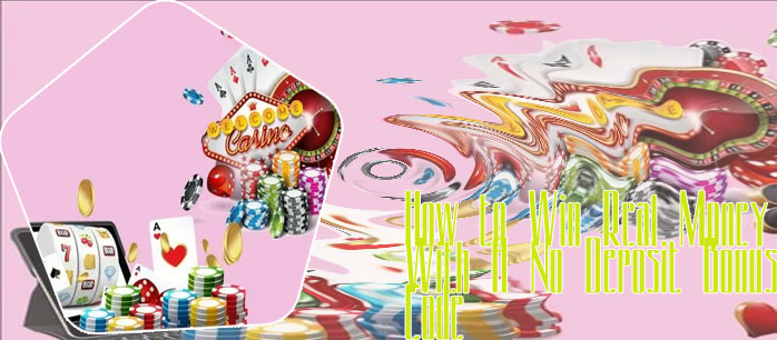 Win real money casino no deposit